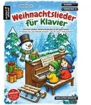 Weihnachtslieder f&uuml;r Klavier von Burkhard Dersch / Artist Ahead Musikverlag /...