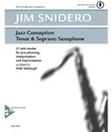 Jazz Conception Tenor & Soprano Saxophone von Jim Snidero / advance music GmbH / Bei