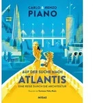 Auf der Suche nach Atlantis von Renzo Piano/ Carlo Piano / Midas Verlag Ag /...