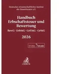 Handbuch Erbschaftsteuer und Bewertung 2026. BewG ErbStG GrEStG GrStG 2026 /...