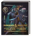 Dungeons & Dragons Die Legende von Drizzt Die illustrierte Enzyklop&auml;die von...