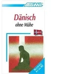 Assimil. D&auml;nisch ohne M&uuml;he. Lehrbuch / Assimil-Verlag GmbH / Buch