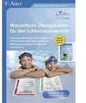 Wasserfeste &Uuml;bungskarten f&uuml;r den Schwimmunterricht von Beck/ Schmitt/ Wei&szlig;/