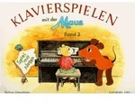Klavierspielen mit der Maus 2. Spiel mit Noten von Bettina Schwedhelm / Sikorski