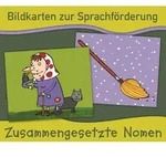 Bildkarten zur Sprachf&ouml;rderung: Zusammengesetzte Nomen - Neuauflage / Verlag...