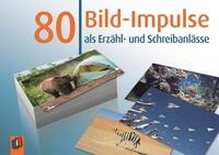80 Bild-Impulse als Erz&auml;hl- und Schreibanl&auml;sse / Redaktionsteam Verlag an der...