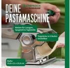Chefkoch trifft Fackelmann Nudelmaschine Nudelmaschine f&uuml;r leckere Pasta &ndash; mit