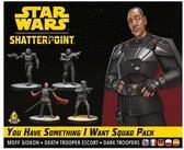Atomic Mass Games Spiel Star Wars: Shatterpoint - You Have Something I Want Squad