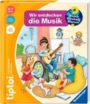 Kinderbuch tiptoi&reg; Wieso? Weshalb? Warum? Wir entdecken die Musik