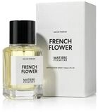 Matiere Premiere Eau de Parfum French Flower