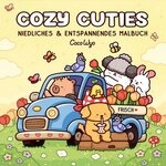 Kinderbuch Cozy Cuties Malbuch f&uuml;r Erwachsene, Teenager und Kinder (Cozy Spaces C