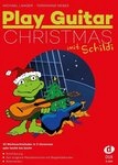 Sachbuch Play Guitar Christmas mit Schildi 33 Weihnachtslieder in 3 Versionen -