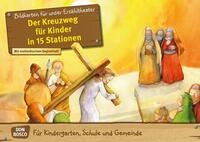 Der Kreuzweg f&uuml;r Kinder in 15 Stationen. Kamishibai Bildkartenset. / Barbara...