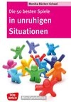 Kinderbuch Die 50 besten Spiele in unruhigen Situationen Monika B&uuml;cken-Schaal