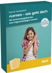 &raquo;Lernen, wie geht das?&laquo; &ndash; 40 Lernstrategiekarten zum eigenst&auml;ndigen Le /...