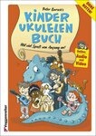 Peter Bursch's Kinder-Ukulelenbuch / Peter Bursch