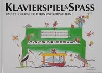 Klavierspiel & Spa&szlig; 01: F&uuml;r Kinder, Eltern und Gro&szlig;eltern / Pernille Holm Kofod