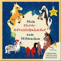 Mein Mein Pferde-Adventskalender zum Mitmachen / Julia Breiten&ouml;der
