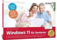 Windows 11 f&uuml;r Senioren / Inge Baumeister, Anja Schmid