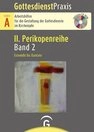 Gottesdienstpraxis Serie A, Perikopenreihe II / Estomihi bis Kantate / diverse