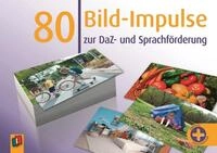 80 Bild-Impulse zur DaZ- und Sprachf&ouml;rderung / diverse