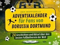 Der inoffizielle Adventskalender f&uuml;r Fans von Borussia Dortmund 24 Ge / Daniel