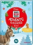 Mein WAS IST WAS Adventskalenderbuch 4 / Anke D&ouml;rrzapf