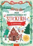 Mein Adventskalender mit Stickern &ndash; Im Winterwald / diverse