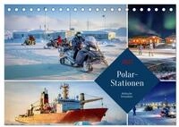 CALVENDO Wandkalender Polar-Stationen (Tischkalender 2027 DIN A5 quer), CALVENDO