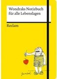 Notizbuch Wondraks Notizbuch f&uuml;r alle Lebenslagen: Hochwertiges Notizbuch, A5