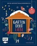 Mein Adventskalender-Buch: Gartendeko-Liebe / Christin Scheller-Penser