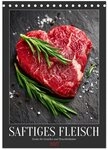CALVENDO Wandkalender Saftiges Fleisch - Steaks f&uuml;r Genie&szlig;er und...