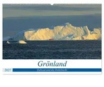 CALVENDO Wandkalender Gr&ouml;nland - Ilulissat und die Diskobucht (Wandkalender...