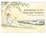 CALVENDO Wandkalender Selbstliebe ist ein Weg des Friedens (Wandkalender 2027...