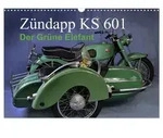 CALVENDO Wandkalender Z&uuml;ndapp KS 601 (Wandkalender 2027 DIN A3 quer), CALVENDO