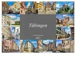 CALVENDO Wandkalender T&uuml;bingen Stadtansichten (Wandkalender 2027 DIN A3 quer),