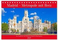 CALVENDO Wandkalender Madrid &ndash; Metropole mit Herz (Tischkalender 2027 DIN A5...