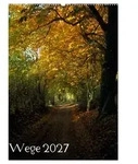 CALVENDO Wandkalender Wege 2027 (Wandkalender 2027 DIN A2 hoch), CALVENDO