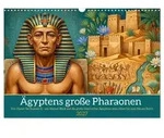 CALVENDO Wandkalender &Auml;gyptens gro&szlig;e Pharaonen (Wandkalender 2027 DIN A3...