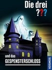 Die drei ??? und das Gespensterschloss / Robert Arthur