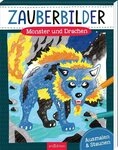 Zauberbilder &ndash; Monster und Drachen / diverse