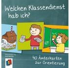 Welchen Klassendienst hab ich? / Redaktionsteam Verlag an der Ruhr