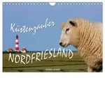 CALVENDO Wandkalender K&uuml;stenzauber Nordfriesland (Wandkalender 2027 DIN A4...