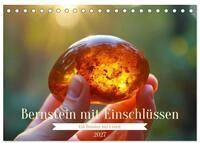 CALVENDO Wandkalender Bernstein mit Einschl&uuml;ssen (Tischkalender 2027 DIN A5...