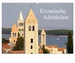 CALVENDO Wandkalender Kroatische Adriak&uuml;ste (Wandkalender 2027 DIN A2 quer),