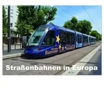 CALVENDO Wandkalender Stra&szlig;enbahnen in Europa (Wandkalender 2027 DIN A2 quer),
