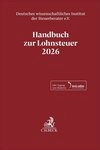 Handbuch zur Lohnsteuer 2026. LSt 2026 / diverse