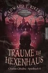Choose Cthulhu 6 - Tr&auml;ume im Hexenhaus / Edward T. Riker, Howard Phillips Lovecraft