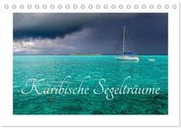 CALVENDO Wandkalender Karibische Segeltr&auml;ume (Tischkalender 2027 DIN A5 quer),