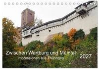 CALVENDO Wandkalender Zwischen Wartburg und M&uuml;hltal (Tischkalender 2027 DIN A5